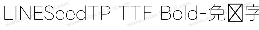 LINESeedTP TTF Bold字体转换